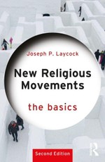 New Religious Movements: The Basics