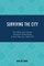 Surviving the City
