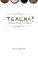 Teacha!