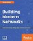 Building Modern Networks
