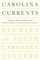 Carolina Currents, Studies in South Carolina Culture