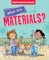 What Are Materials?