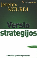 Verslo strategijos: efektyvių sprendimų vadovas