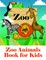 Zoo Animals Book for Kids