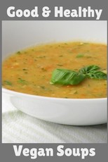 Good & Healthy Vegan Soups