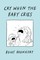 Barnicoat, B: Cry When the Baby Cries