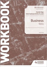 Cambridge International AS and A Level Business Skills Workbook