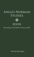 Anglo-Norman Studies XLVIII