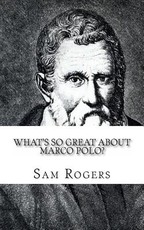 What's So Great About Marco Polo?