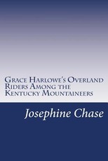 Grace Harlowe's Overland Riders Among the Kentucky Mountaineers