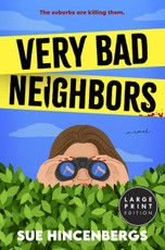 Very Bad Neighbors
