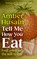 Tell Me How You Eat