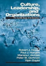 Culture, Leadership, and Organizations: The Globe Study of 62 Societies