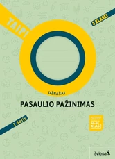 Pasaulio pažinimas. Užrašai 3 klasei, 1 dalis. Serija TAIP!