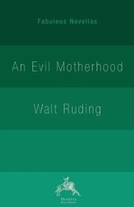 An Evil Motherhood