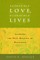 Reordered Love, Reordered Lives