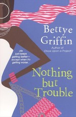 Nothing But Trouble