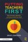 Putting Teachers First