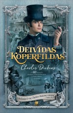 DEIVIDAS KOPERFILDAS: vienas garsiausių ir didingiausių visų laikų angliškų romanų – Charleso Dickenso viso gyvenimo kūrybos triumfas, kupinas biografinių detalių