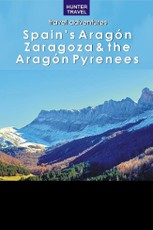 Spain's Aragon, Zaragoza & the Aragon Pyrenees