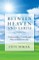 Between Heaven and Earth