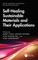 Self-Healing Sustainable Materials and Their Applications
