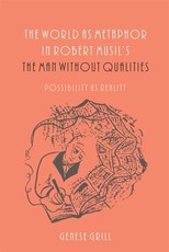 The World as Metaphor in Robert Musil's the Man Without Qualities