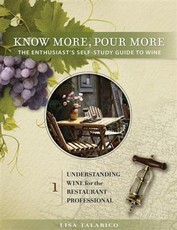Know More, Pour More - The Enthusiast's Self-Study Guide to Wine