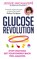 Glucose Revolution