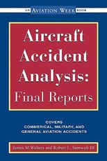 Aircraft Accident Analysis: Final Reports