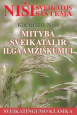 Mityba sveikatai ir ilgaamžiškumui