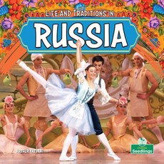 Life and Traditions in Russia