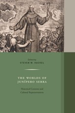 The Worlds of Junipero Serra