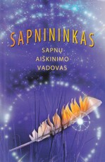 Sapnininkas. Sapnų aiškinimo vadovas