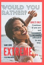 Would You Rather Game Book Extreme