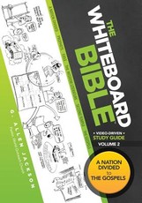 The Whiteboard Bible Small Group Study Guide Volume 2