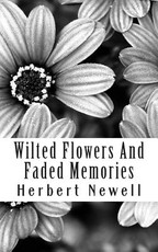 Wilted Flowers And Faded Memories