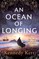 An Ocean of Longing
