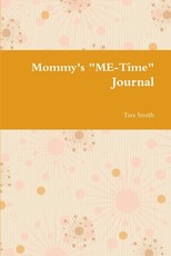 Mommy's ME-Time Journal
