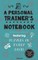 A Personal Trainer's Notebook