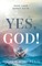 Yes, God! ﻿Volume 3 ﻿