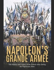 Napoleon's Grande ArmÃ©e