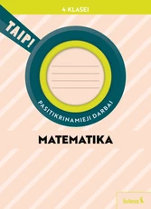 Matematika. Pasitikrinamieji darbai 4 klasei (pagal 2022 m. BUP). Serija TAIP!