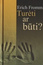 Turėti ar būti? (Fromm)