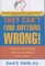 They Can't Find Anything Wrong!