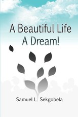 A Beautiful Life, A Dream!