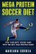 MEGA PROTEIN SOCCER Diet