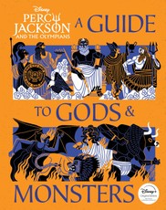 Percy Jackson and the Olympians: A Guide to Gods & Monsters
