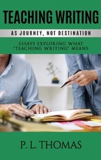 Teaching Writing as Journey, Not Destination