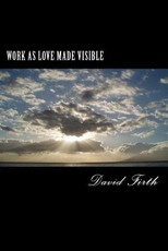 Work as Love Made Visible